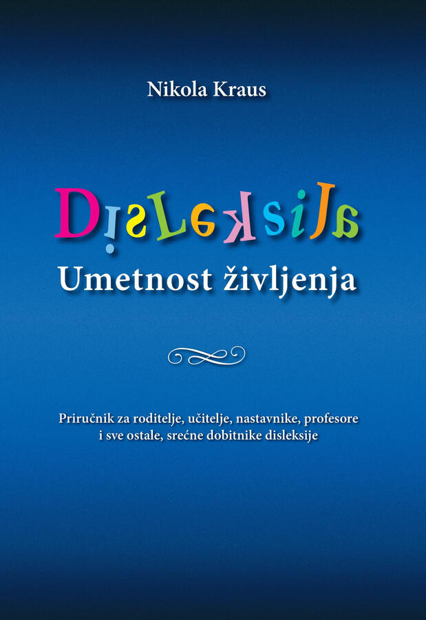 Disleksija, Umetnost Življenja Disleksija, Umetnost Življenja